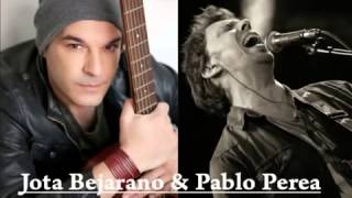 Jota Bejarano y Pablo Perea - Arena y sal (Bonus)