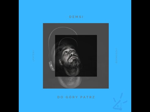 Demsi | Trójkąt Bermudzki - Do góry patrz (prod. Demsi)