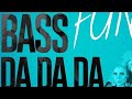 Bass Da Da Da Sentadão
