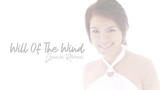 Jamie Rivera - Will Of The Wind (Audio) 🎵 | At Her Best