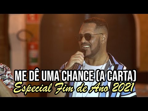 SAMPA CREW -  ME DÊ UMA CHANCE (A CARTA) [ESPECIAL FIM DE ANO 2021]