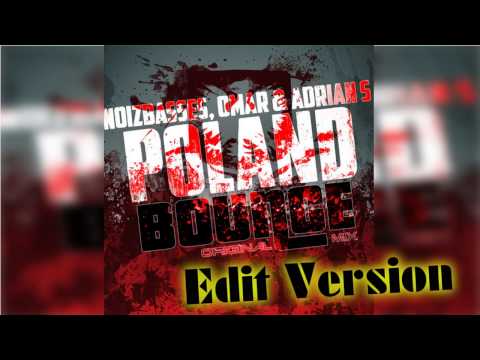 NoizBasses, Omar & Adrian S - Poland Bounce (Edit Version)