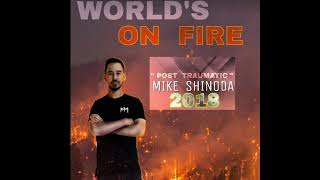 World&#39;s on fire (official video song) - Mike Shinoda