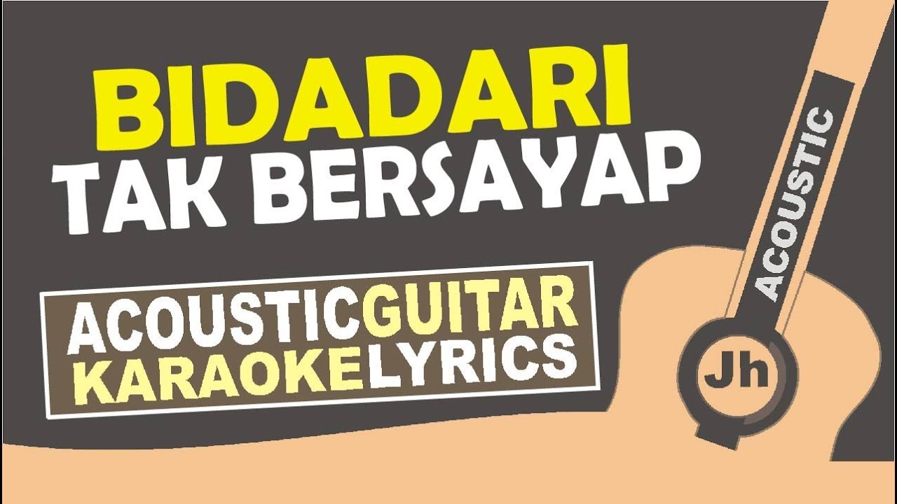 Anji - Bidadari Tak Bersayap (Karaoke Acoustic)