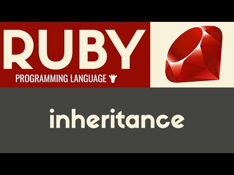 Inheritance | Ruby | Tutorial 33