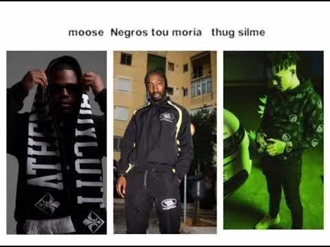 Thug slime x Moose x Negros tou moria