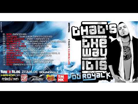Dj Royal K - Intro (That's the way it is)