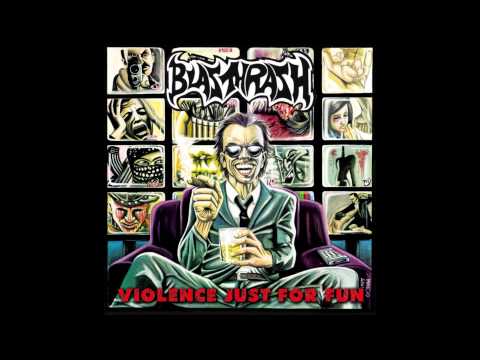 Blasthrash - Violence Just For Fun (Full Album 2008)