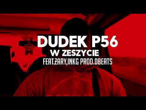 05.DUDEK P56 - W ZESZYCIE   FEAT.ŻARY JLB ,INKG  PROD.DB BEATS (MY TAPE D12)