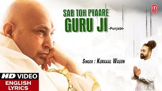 Sab Toh Pyaare Guru Ji I KUNAAAL WASON I - YouTube