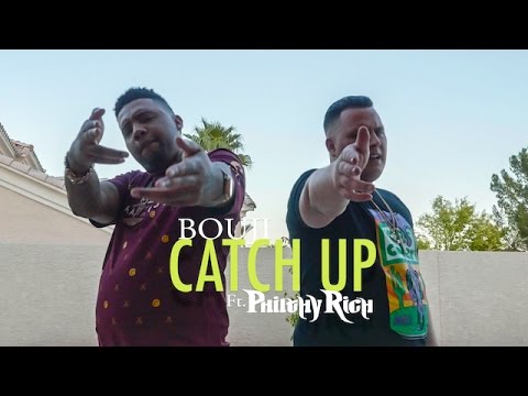 BOUJI - "CATCH UP" ft. PHILTHY RICH