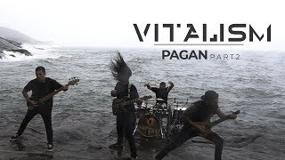 Download lagu VITALISM | PAGAN PART II | MUSIC VIDEO mp3 Download lagu VITALISM | PAGAN PART II | MUSIC VIDEO mp3