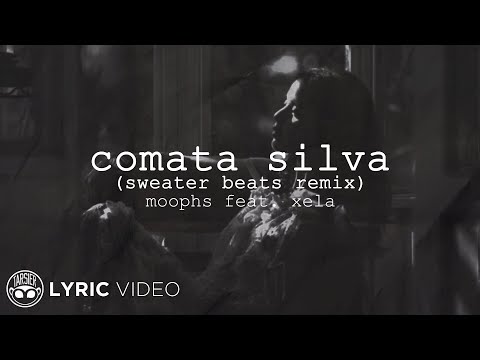 Comata Silva (Sweater Beats Remix) - Moophs feat Xela |Lyrics