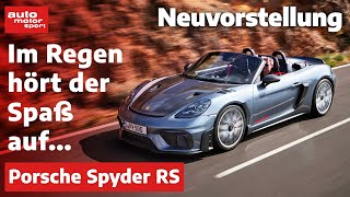 Porsche 718 Spyder RS: Unbrauchbar, wenn es regnet! - Neuvorstellung | auto motor und sport