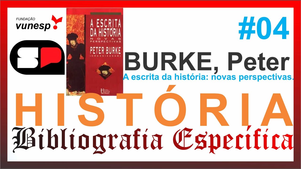(4) BURKE, Peter (Org.). A escrita da história: novas perspectivas. São Paulo: Unesp, 1992