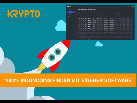 1000% MOONCOINS FINDEN MIT EIGENER SOFTWARE  (EXPERIMENT)