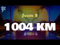 Junior H 1004 KM Letra