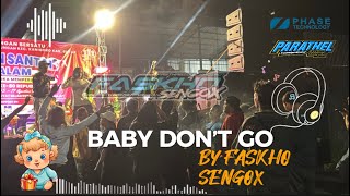 Download lagu DJ PARTY BABY DON’T GO‼️ BY FASKHO SENGOX🔊 mp3