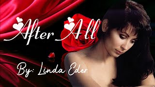 After All (Lyrics) By: Linda Eder