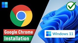 How to Install Google Chrome on Windows 11 PC/Laptop
