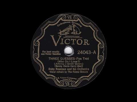 1932 Ruby Newman - Three Guesses (Who Do I Love?) (The Funny Boners, vocal)