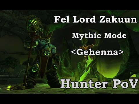 Fel Lord Zakuun Mythic Hunter Pov