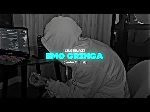 lilgiela33 - Emo Gringa (Áudio Oficial)
