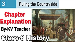 (PART-1) Ruling The Countryside / Class-8 History NCERT chapter-3 Explanation By-KV Teacher