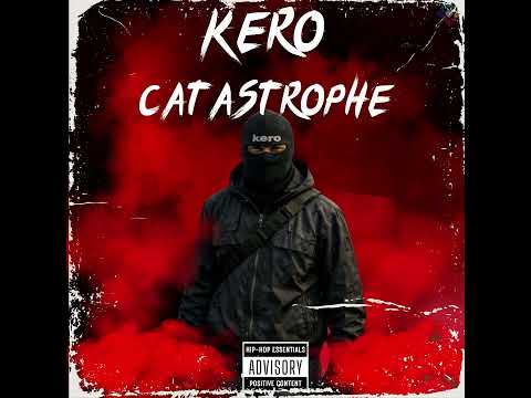 Kero - Catastrophe
