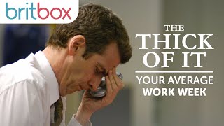 Your Work Week As Told By The Thick of it | The Thick of it