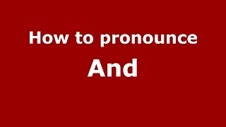 How to pronounce And