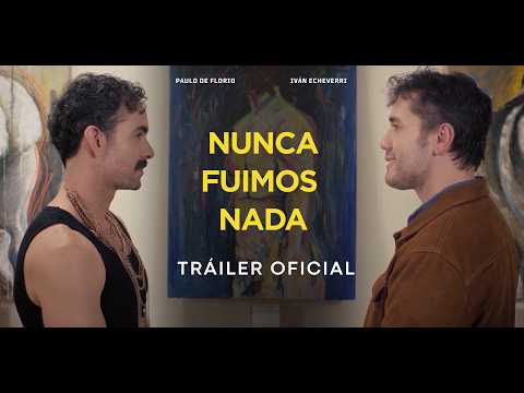 Trailer de Nunca Fuimos Nada