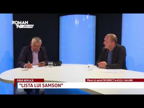 Fără replică - 07.08.2017 - „Lista lui Samson”