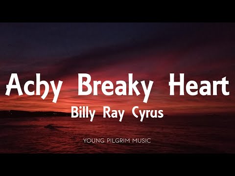 Billy Ray Cyrus - Achy Breaky Heart (Lyrics)