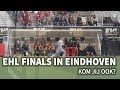 DE EHL IS BEGONNEN IN EINDHOVEN! Kom jij ook?