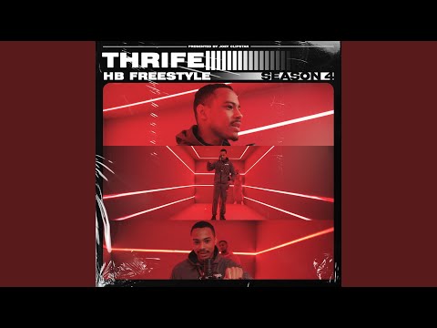 Thrife - HB Freestyle (Season 4)