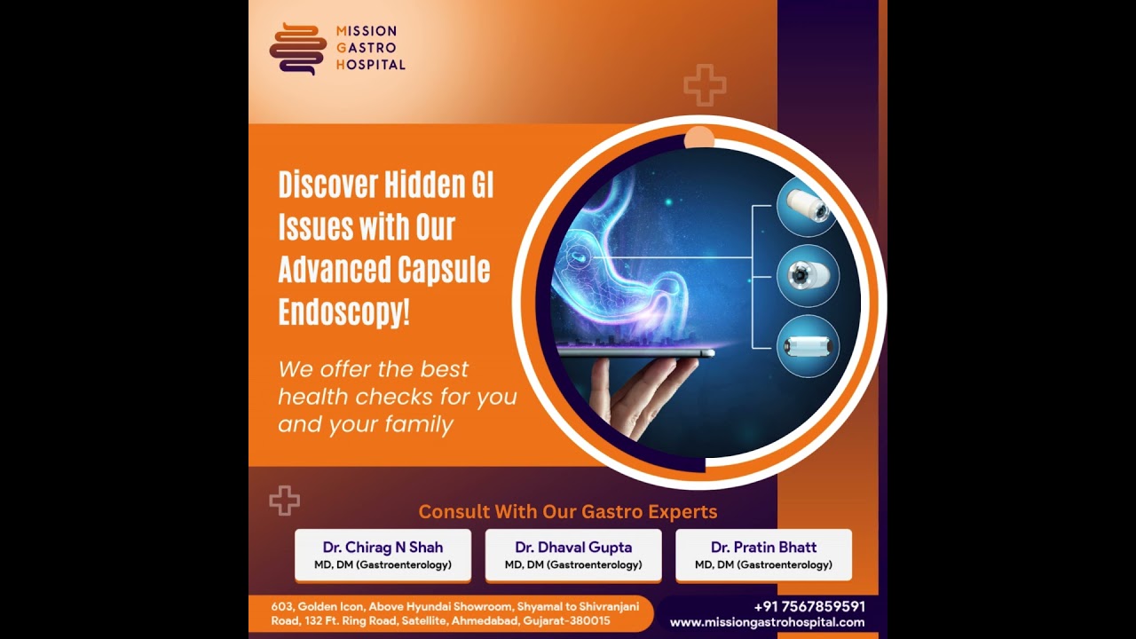Capsule Endoscopy or Camera endoscopy | Mission Gastro Hospital | Ahmedabad