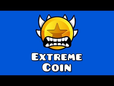 Extreme Coin | Geometry Dash 2.11