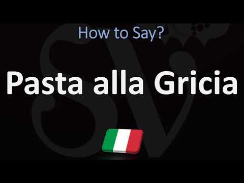 How to Pronounce Pasta alla Gricia? (ITALIAN FOOD)