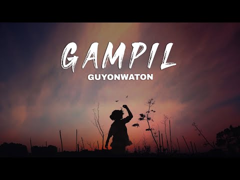 GuyonWaton - Gampil (Lirik Lagu)