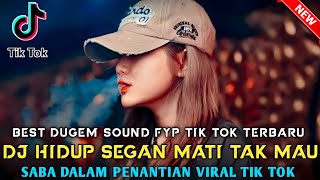 Download lagu DUGEM FYP TIK TOK 🎼 DJ HIDUP SEGAN MATI TAK MAU X SABA DALAM PENANTIAN & BUKA HATIMU [ DJ Rusman™ ] mp3