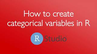 How to create categorical variables in R (3 minutes)