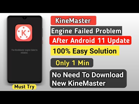 Почему Kinemaster не удалось инициализировать проблему в Android 11? Как решить? Простое рабочее решение