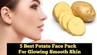 5 ways to use Potatoes for a Glowing, Clear & Spot-Free Skin | DIY- Homemade Face Potato Face Pack |