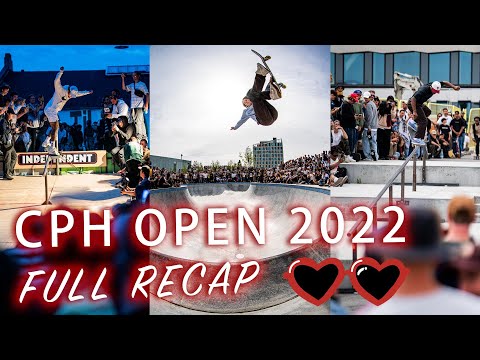 Copenhagen Open 2022 Full Week Recap (Nyjah Huston, Jamie Foy, Dashawn Jordan)