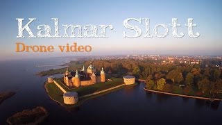 preview picture of video 'The Great Castle of Kalmar - Filmed with Phantom 2'