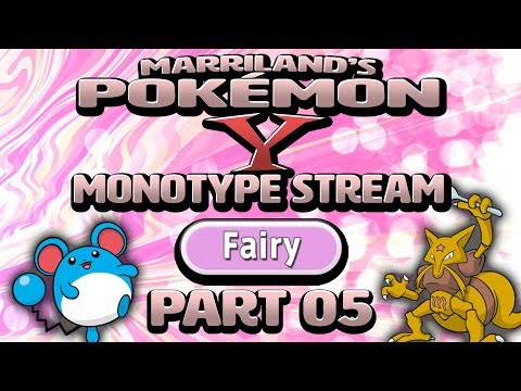 Pokémon Y Monotype (Fairy), Part 05 • Oct. 25, 2018 • STREAM ARCHIVE