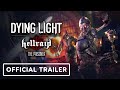 Dying Light Hellraid: The Prisoner - Official Trailer