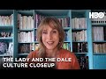 The Lady and the Dale: Culture Closeup | HBO