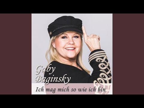 Gaby Baginsky „“ „Ich mag mich so wie ich bin“